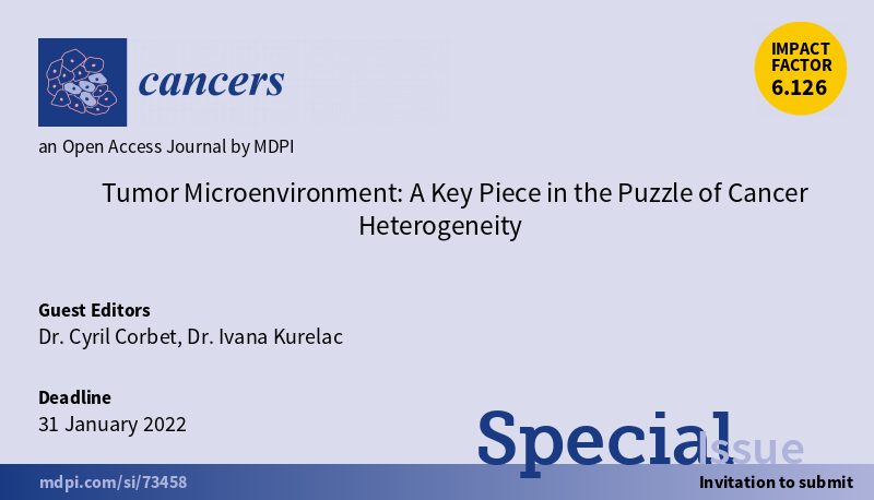 Call for papers: Special Issue “Tumor Microenvironment: A Key Piece in the Puzzle of Cancer Heterogeneity”
